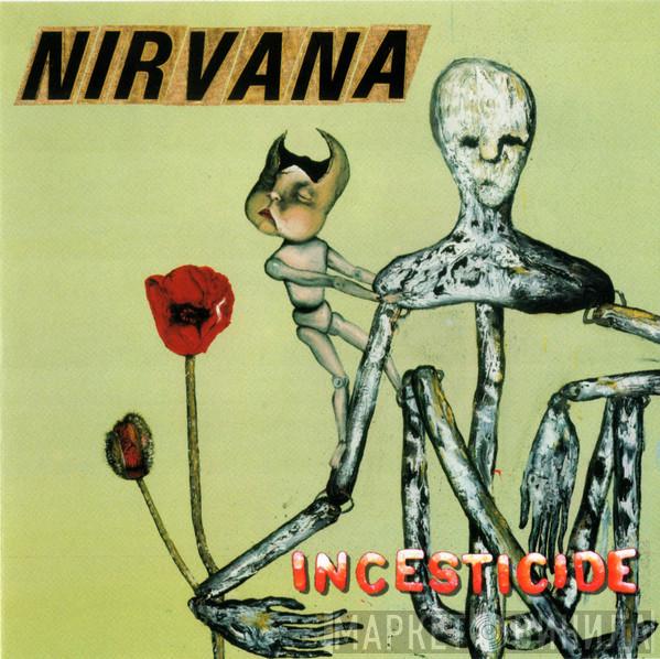  Nirvana  - Incesticide
