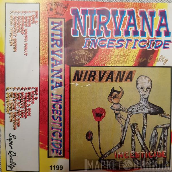  Nirvana  - Incesticide
