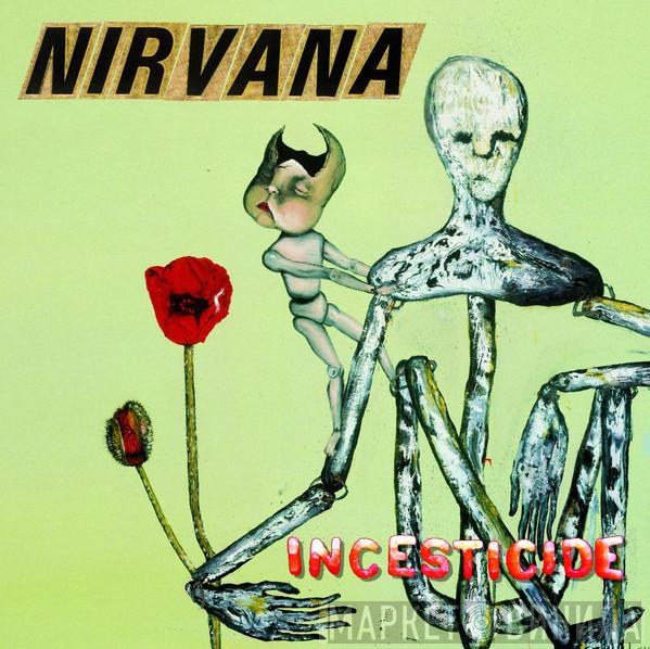  Nirvana  - Incesticide