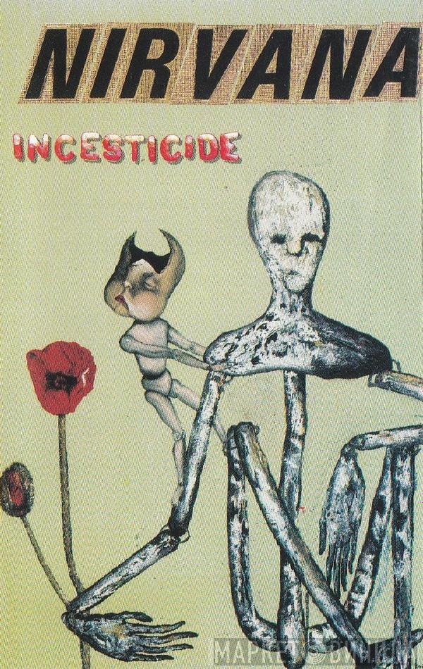  Nirvana  - Incesticide