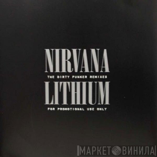  Nirvana  - Lithium  (The Dirty Funker Remixes)