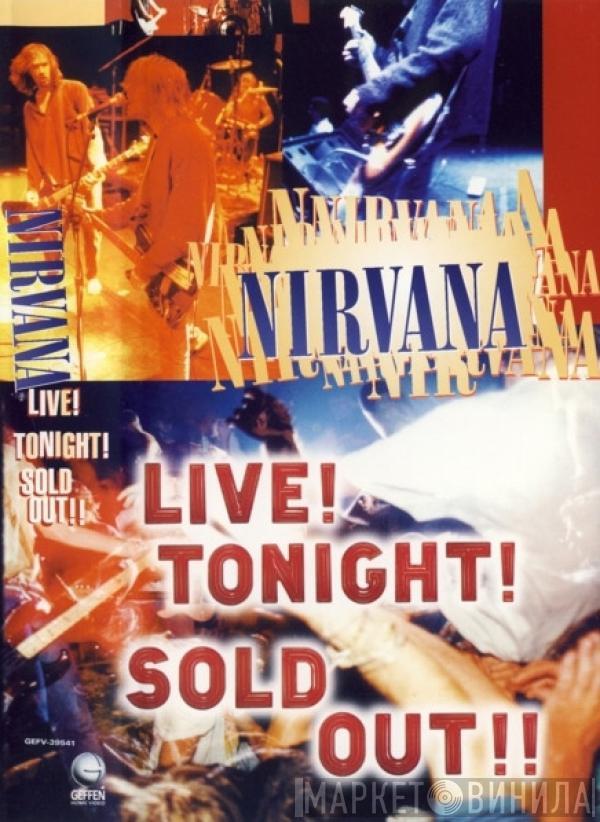 Nirvana - Live! Tonight! Sold Out!!