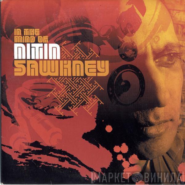  Nitin Sawhney  - In The Mind Of Nitin Sawhney