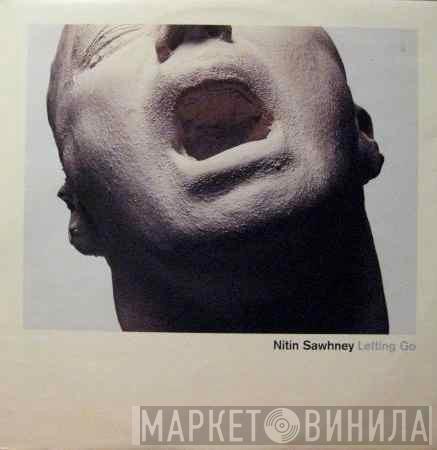 Nitin Sawhney - Letting Go