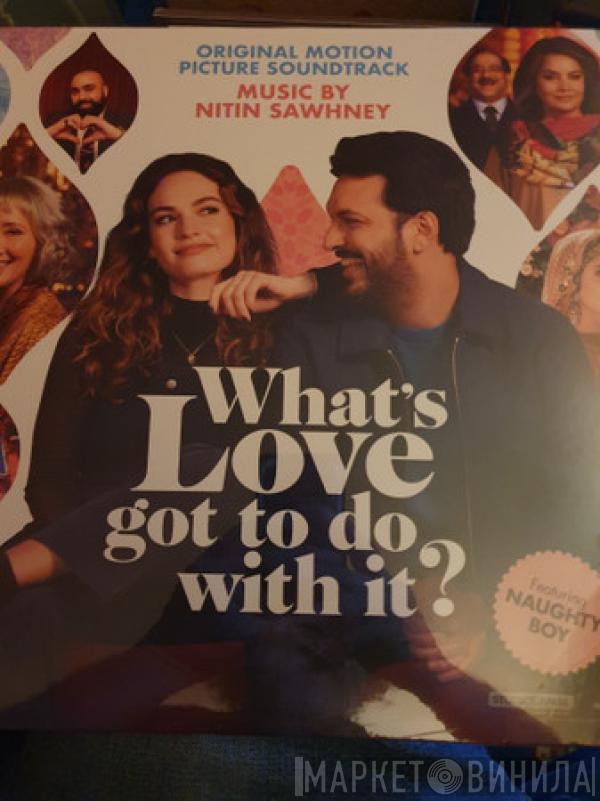 Nitin Sawhney - What's Love Got To Do With It? (Original Motion Picture Soundtrack)