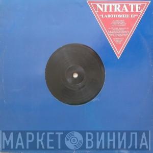 Nitrate - Labotomize EP