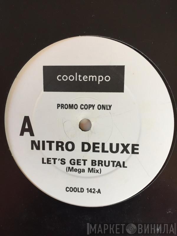  Nitro Deluxe  - Let's Get Brutal