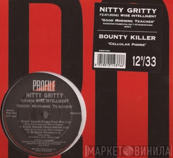 Nitty Gritty, Wise Intelligent, Bounty Killer - Good Morning Teacher / Cellular Phone
