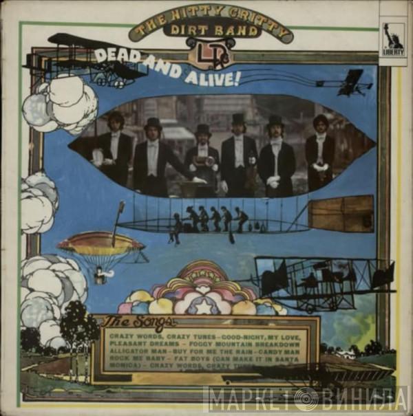 Nitty Gritty Dirt Band - Dead And Alive!