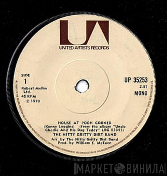 Nitty Gritty Dirt Band - House At Pooh Corner / Travelin' Mood
