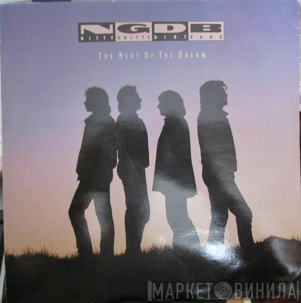 Nitty Gritty Dirt Band - The Rest Of The Dream