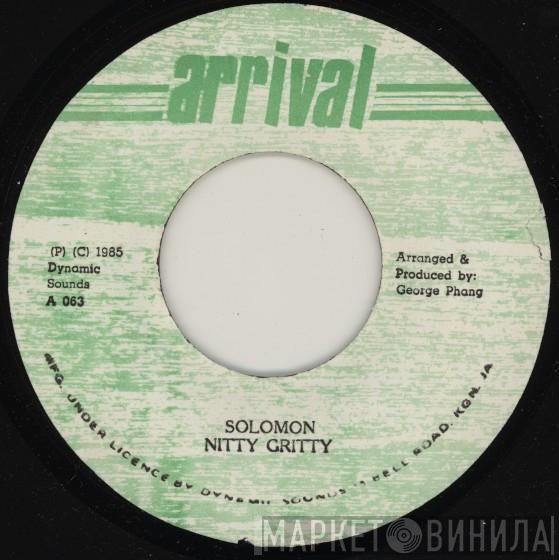  Nitty Gritty  - Solomon