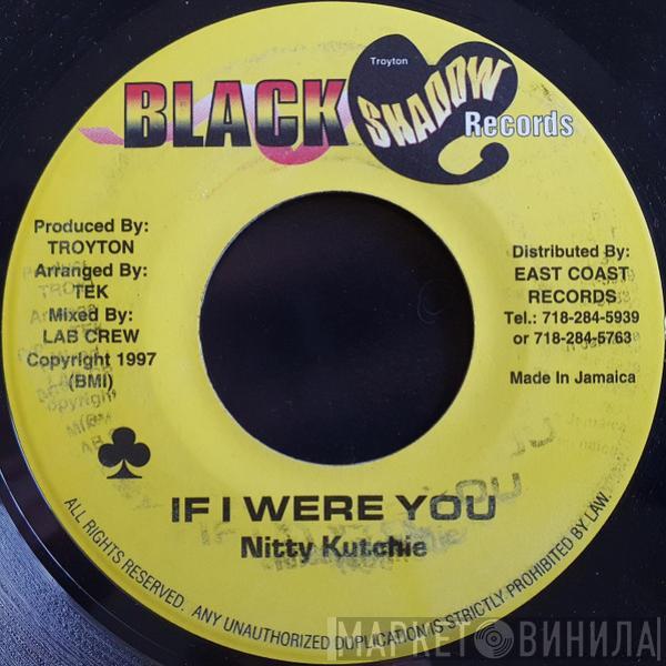 Nitty Kutchie - If I Were You