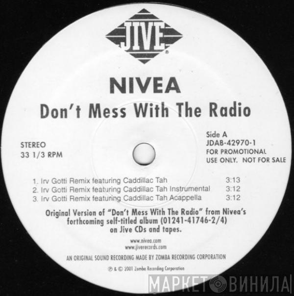  Nivea  - Don't Mess With The Radio