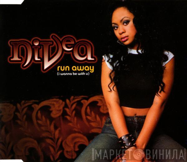 Nivea - Run Away (I Wanna Be With U)