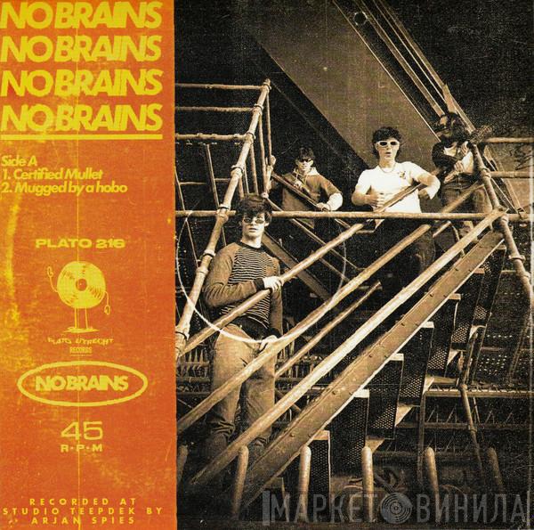 No Brains  - No Brains