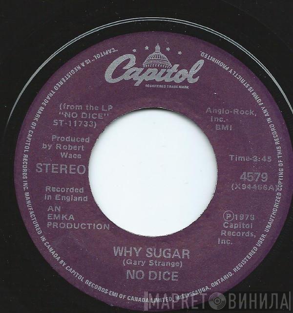  No Dice  - Why Sugar