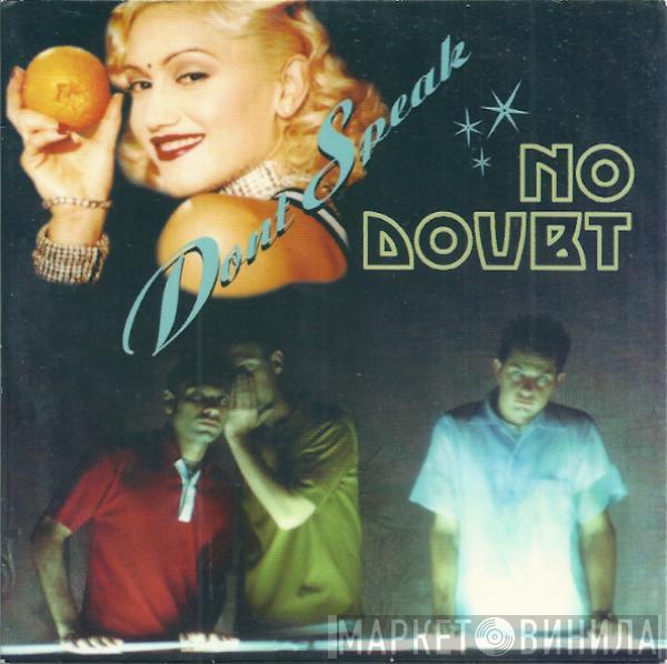  No Doubt  - Don't Speak
