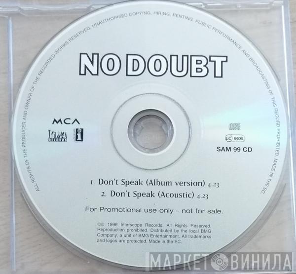  No Doubt  - Don't Speak