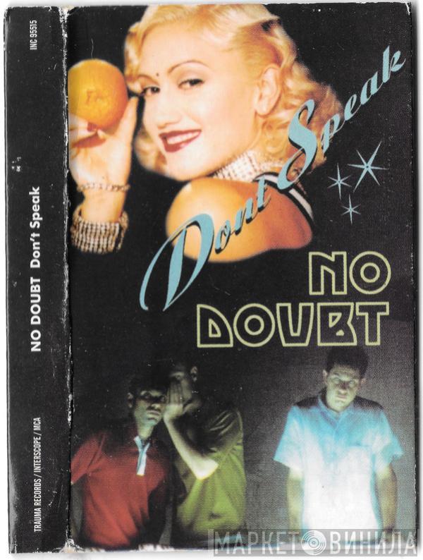  No Doubt  - Don't Speak