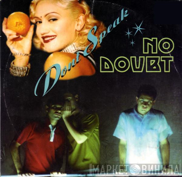  No Doubt  - Don't Speak