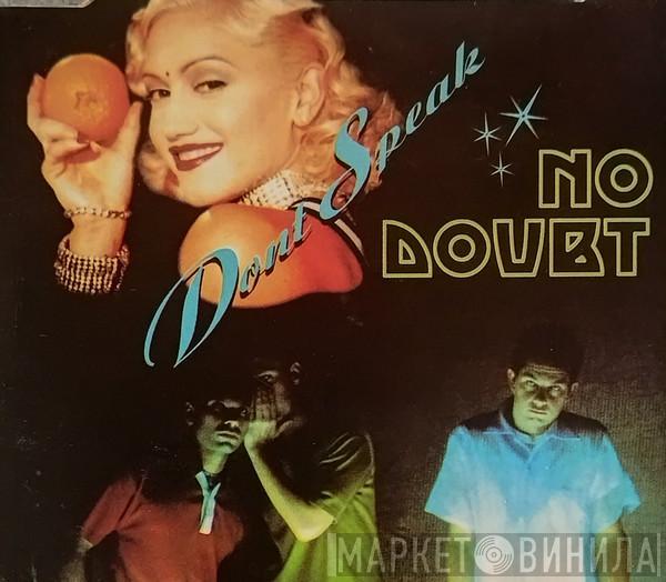  No Doubt  - Don't Speak