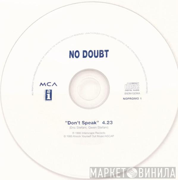  No Doubt  - Don't Speak
