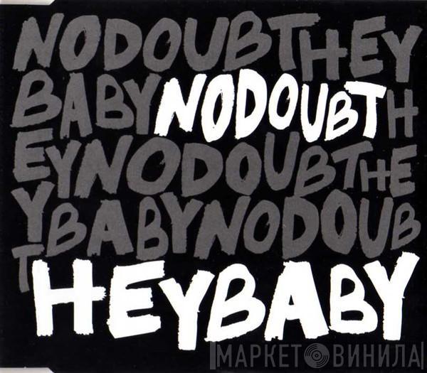 No Doubt - Hey Baby
