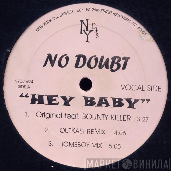  No Doubt  - Hey Baby