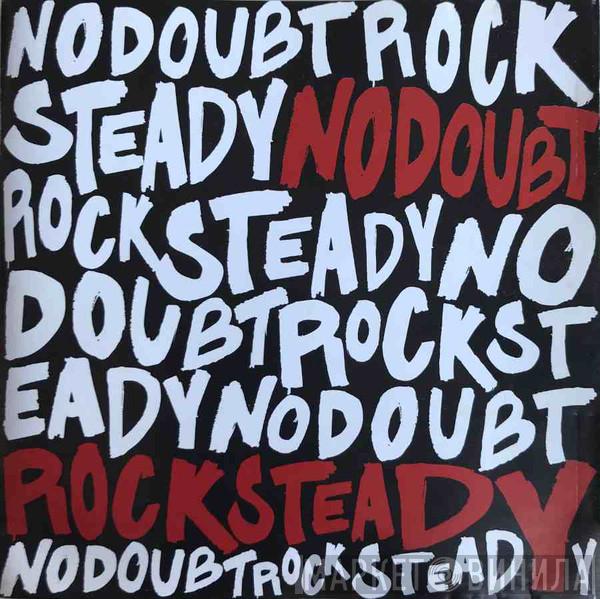  No Doubt  - Rock Steady
