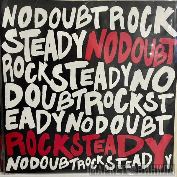  No Doubt  - Rock Steady
