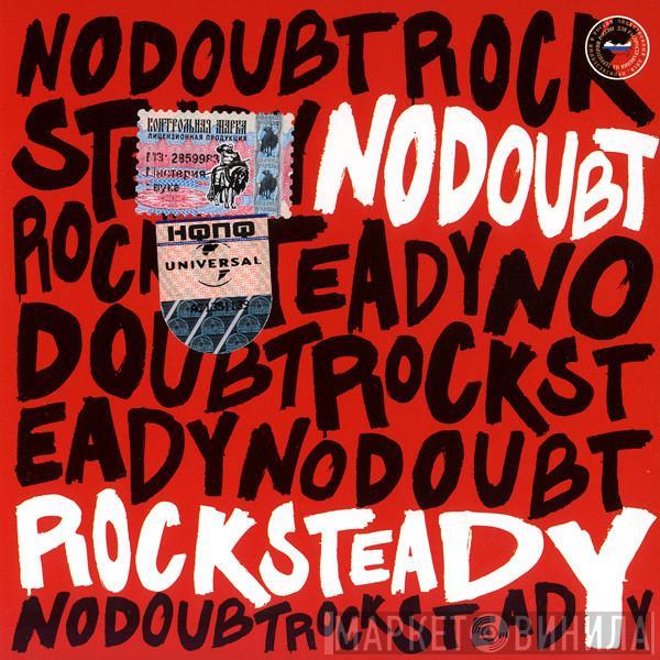  No Doubt  - Rock Steady