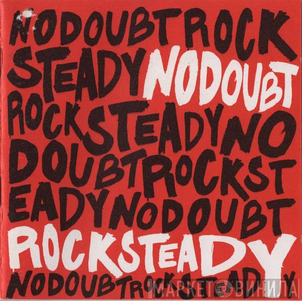  No Doubt  - Rock Steady