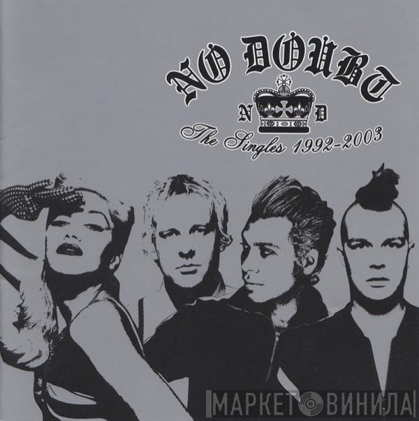 No Doubt - The Singles 1992 - 2003