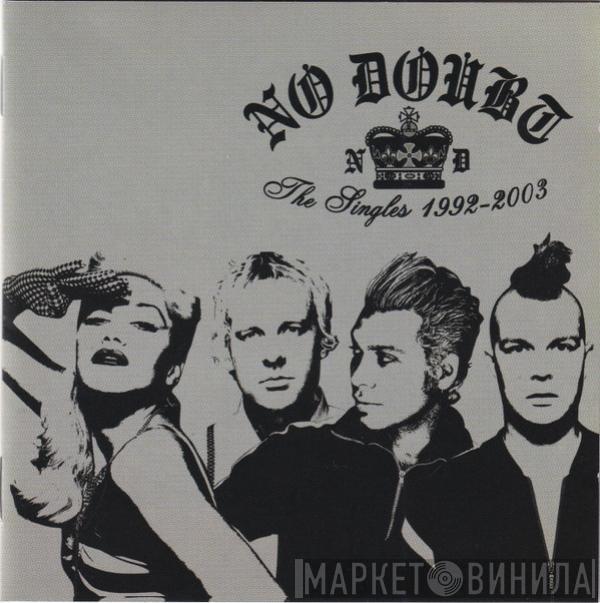  No Doubt  - The Singles 1992 - 2003