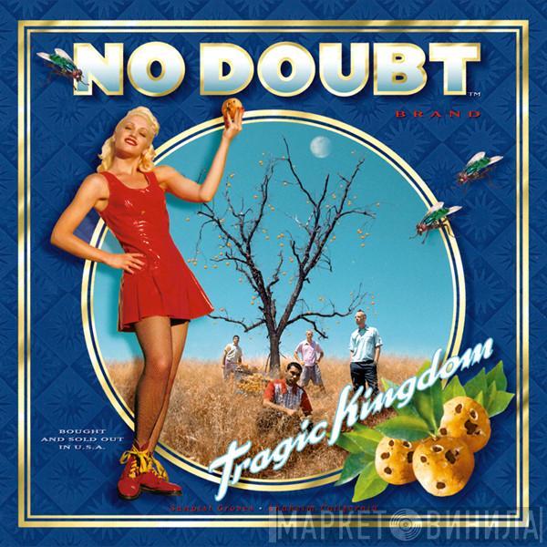  No Doubt  - Tragic Kingdom
