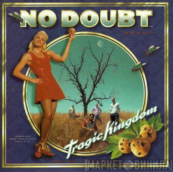  No Doubt  - Tragic Kingdom