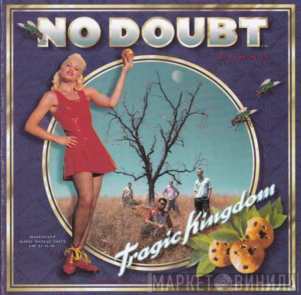  No Doubt  - Tragic Kingdom