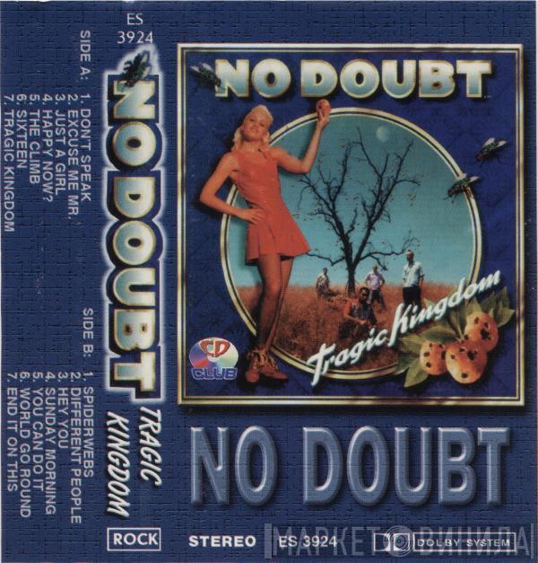  No Doubt  - Tragic Kingdom