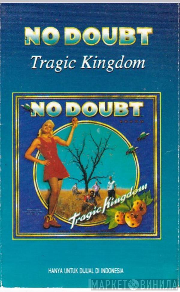  No Doubt  - Tragic Kingdom