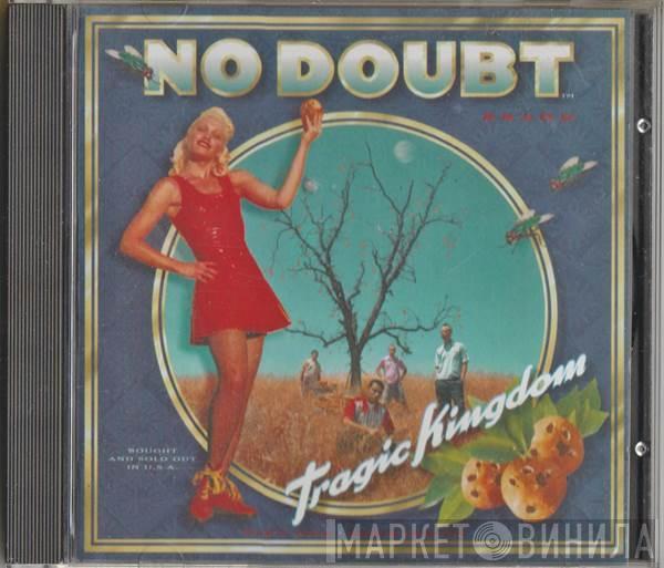  No Doubt  - Tragic Kingdom