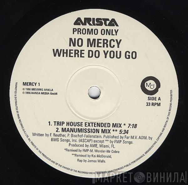 No Mercy - Where Do You Go