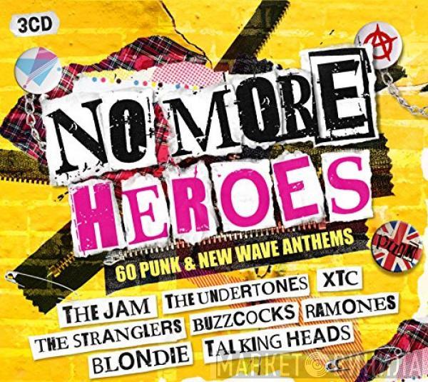  - No More Heroes - 60 Punk & New Wave Anthems