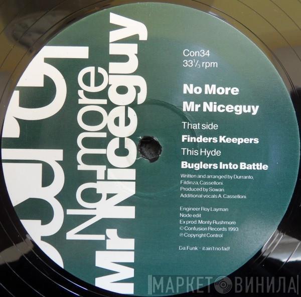 No More Mr Nice Guy - Finders Keepers / Buglers Into Battle