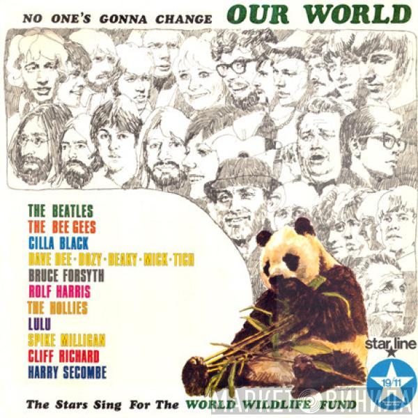  - No One's Gonna Change Our World