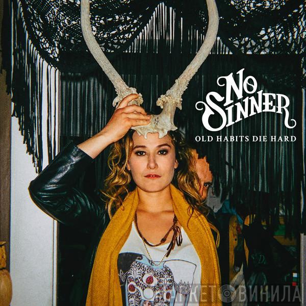 No Sinner - Old Habits Die Hard