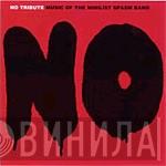  - No Tribute - Music Of The Nihilist Spasm Band