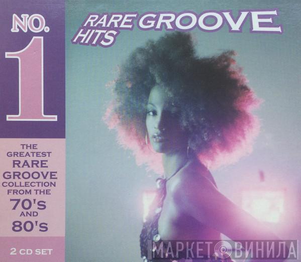  - No. 1 Rare Groove Hits