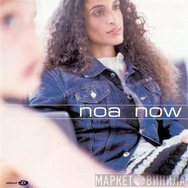Noa - Now