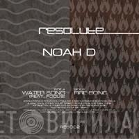  Noah D  - Water Song / Fire Song